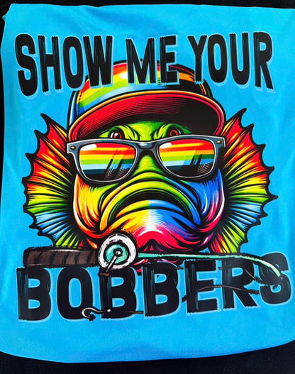 Show me your bobbers - Short Sleeve